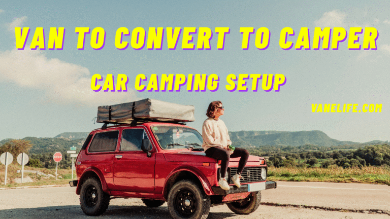 How to Choose the Best Van to Convert to Camper: A Complete Buyer’s Guide